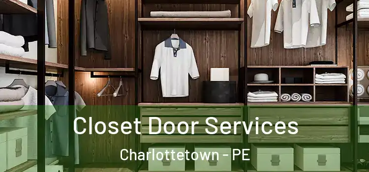  Closet Door Services Charlottetown - PE